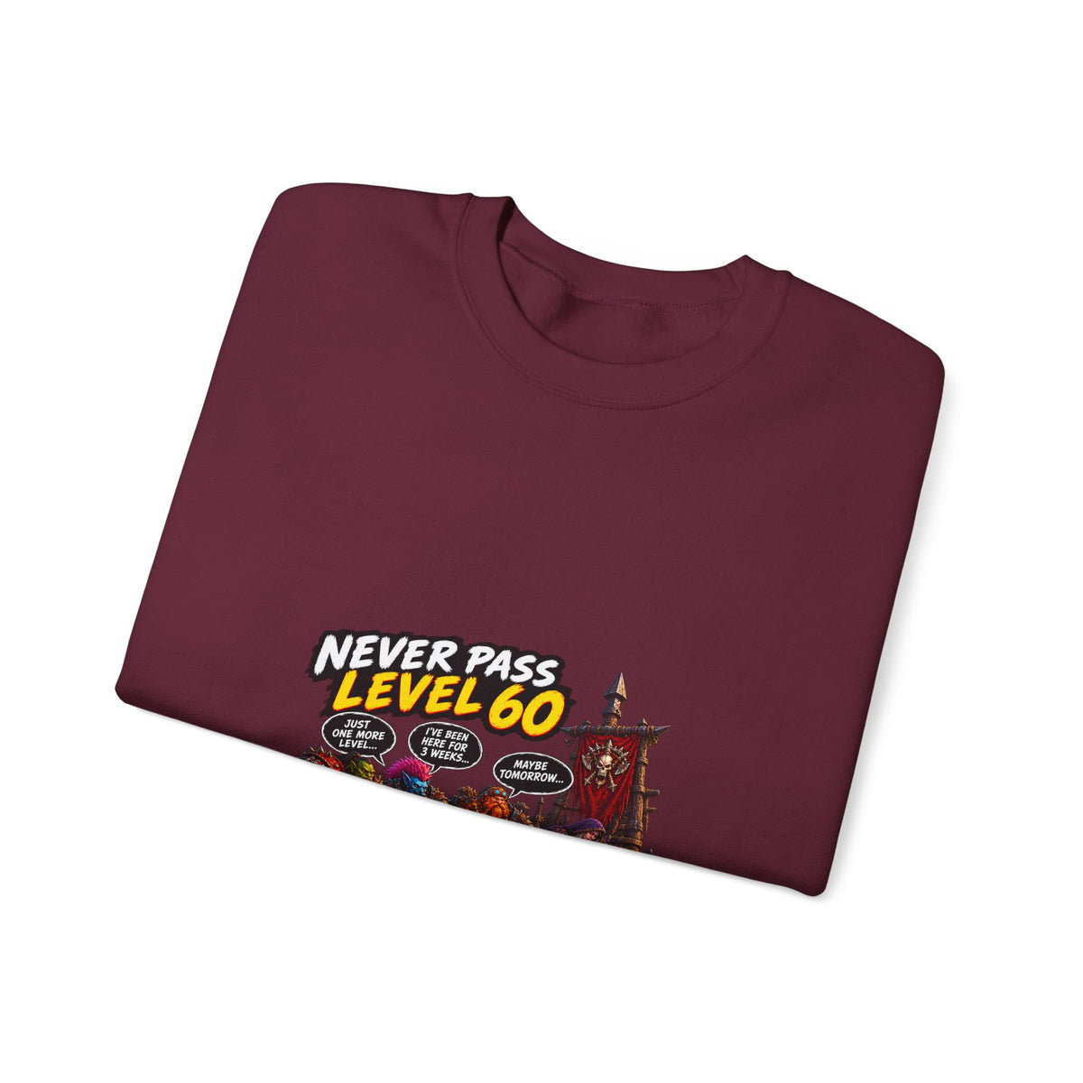 Never Pass Level 60 Crewneck Sweatshirt