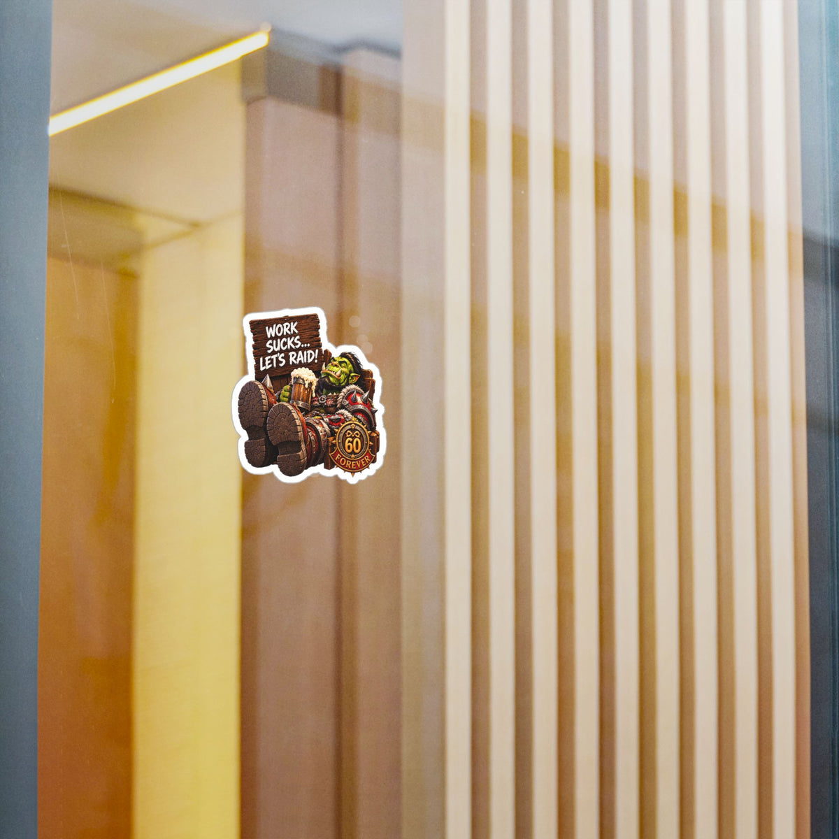 Work Sucks, Let's Raid – Poster Decal
