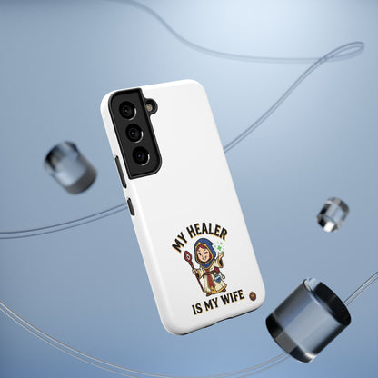 Phone Case — 'My Healer Is My Wife' Heavy-Duty Impact-Resistant Phone Case