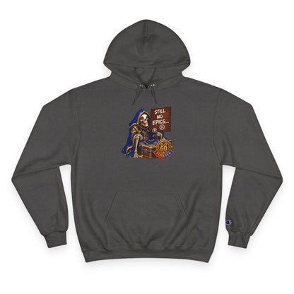Still No Epics – Hoodie | Sixty Forever Co.