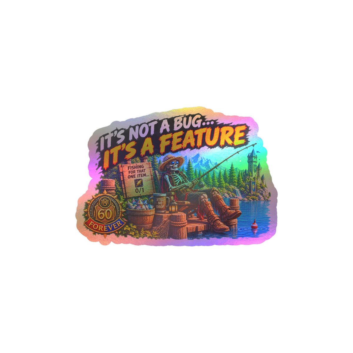 It's Not a Bug, It's a Feature – Sticker