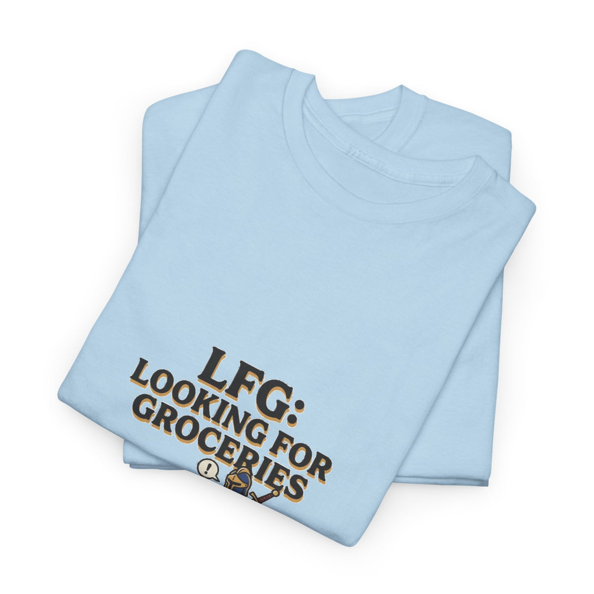 LFG: Looking For Groceries – T-Shirt