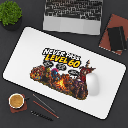 Never Pass Level 60 Desk Mat — Retro RPG Campfire Gaming Mousepad