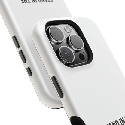 Phone Case — 'Stand in the Green, Babe' Heavy-Duty Impact-Resistant Phone Case