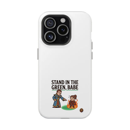 Phone Case — 'Stand in the Green, Babe' Heavy-Duty Impact-Resistant Phone Case