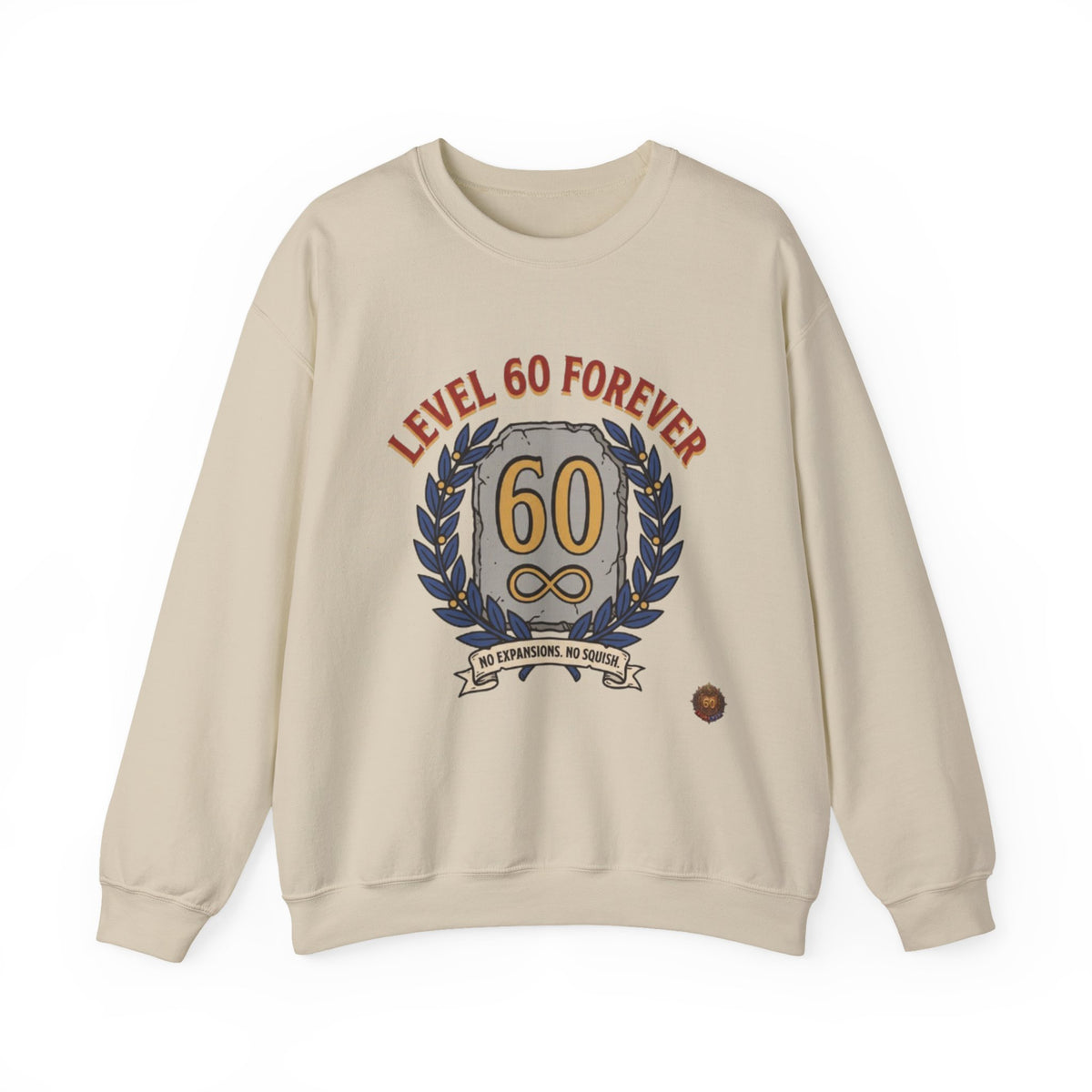 Level 60 Forever – Sweatshirt