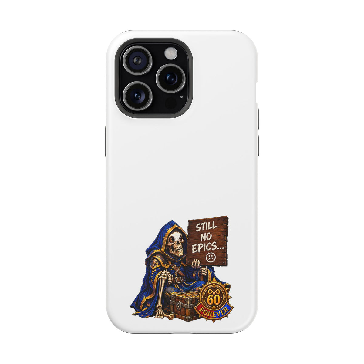 Phone Case — 'Still No Epics…' Heavy-Duty Impact-Resistant Phone Case