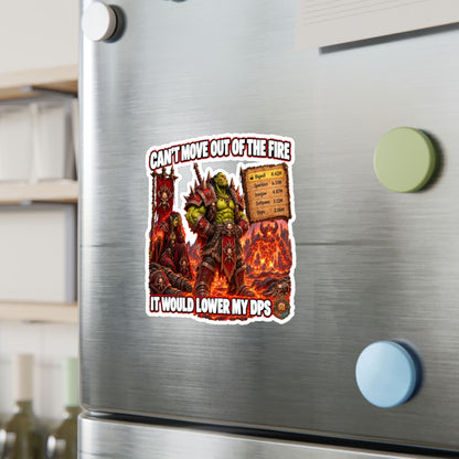 Can't Move Out of the Fire – Poster Decal