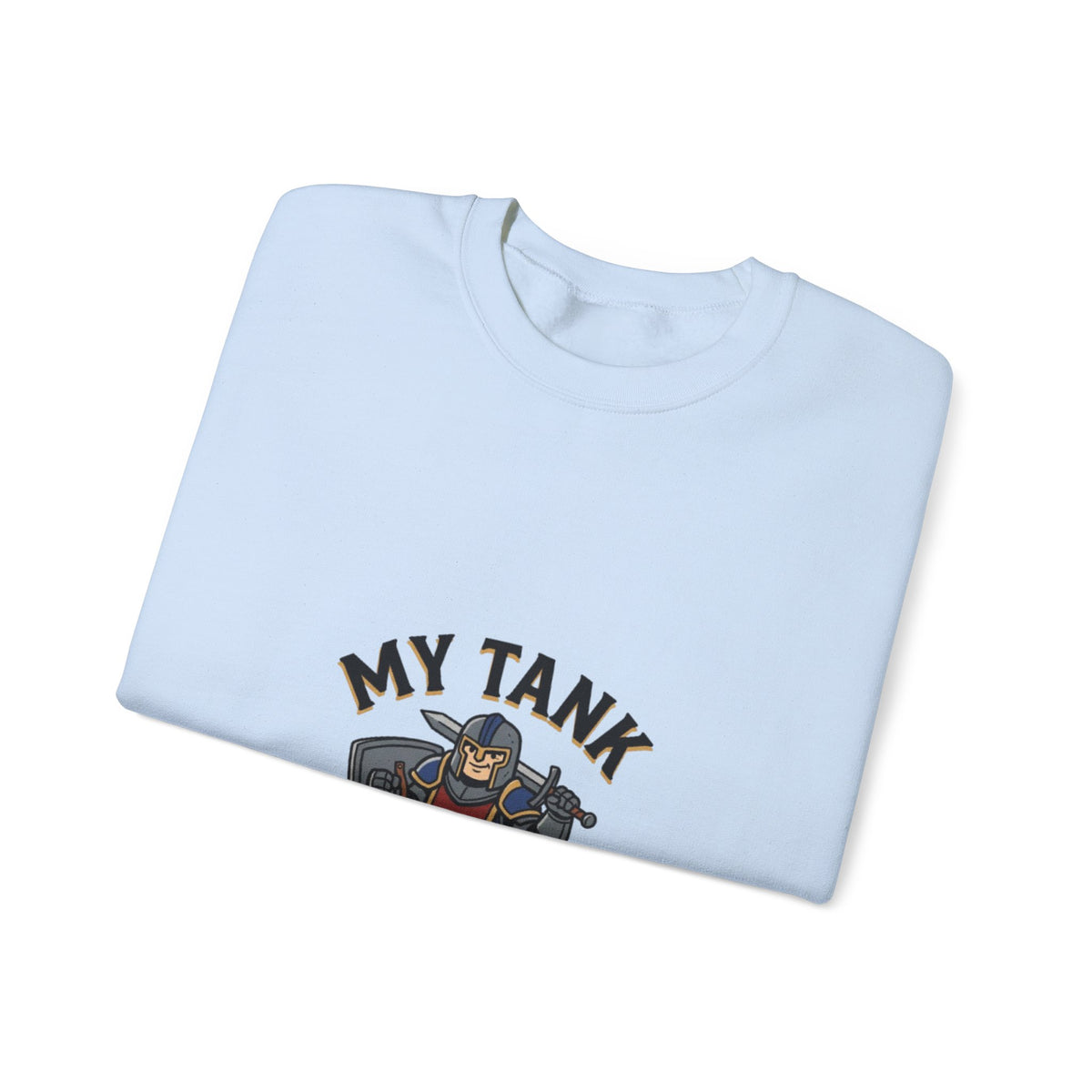 My Tank Is My Husband – Sweatshirt