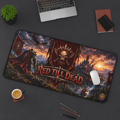 Red Till Dead Fantasy Gaming Desk Mat