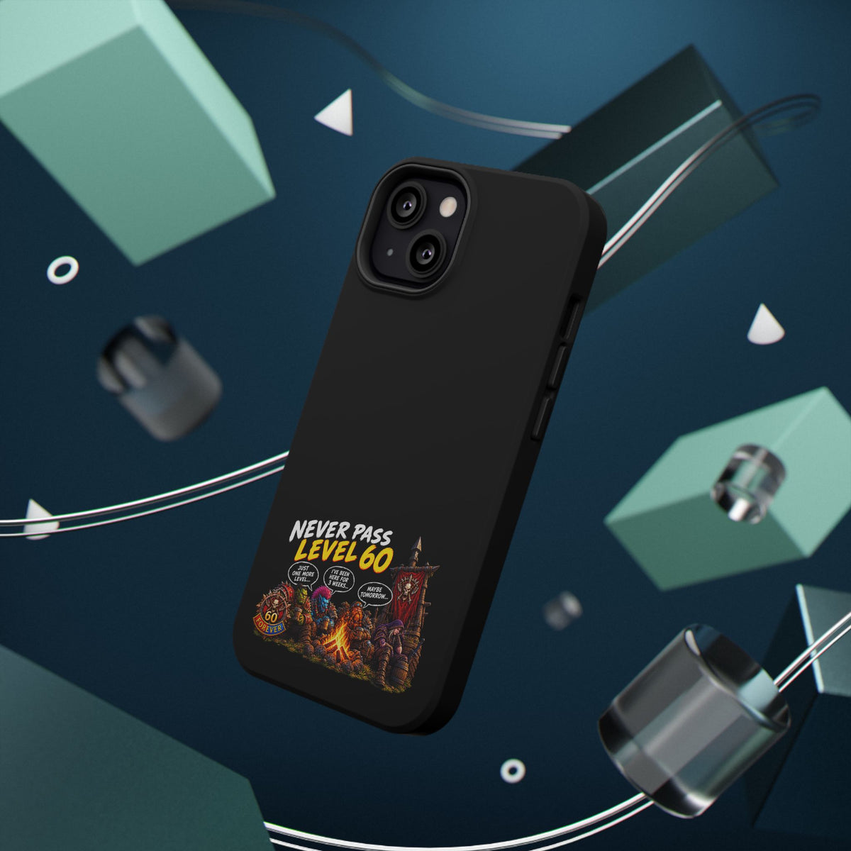 Phone Case — 'Never Pass Level 60' Heavy-Duty Impact-Resistant Phone Case