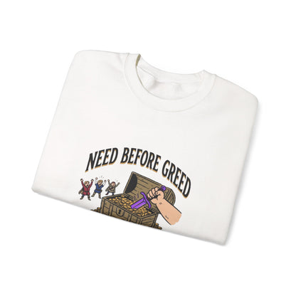 Need Before Greed – Sweatshirt