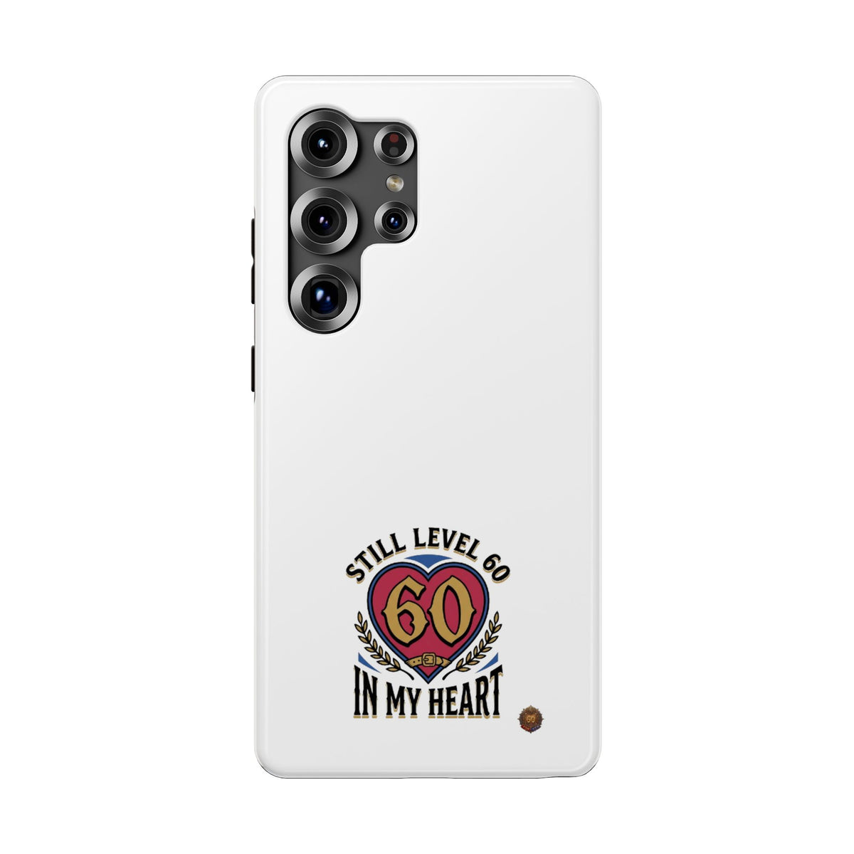 Phone Case — 'Still Level 60 In My Heart' Heavy-Duty Impact-Resistant Phone Case