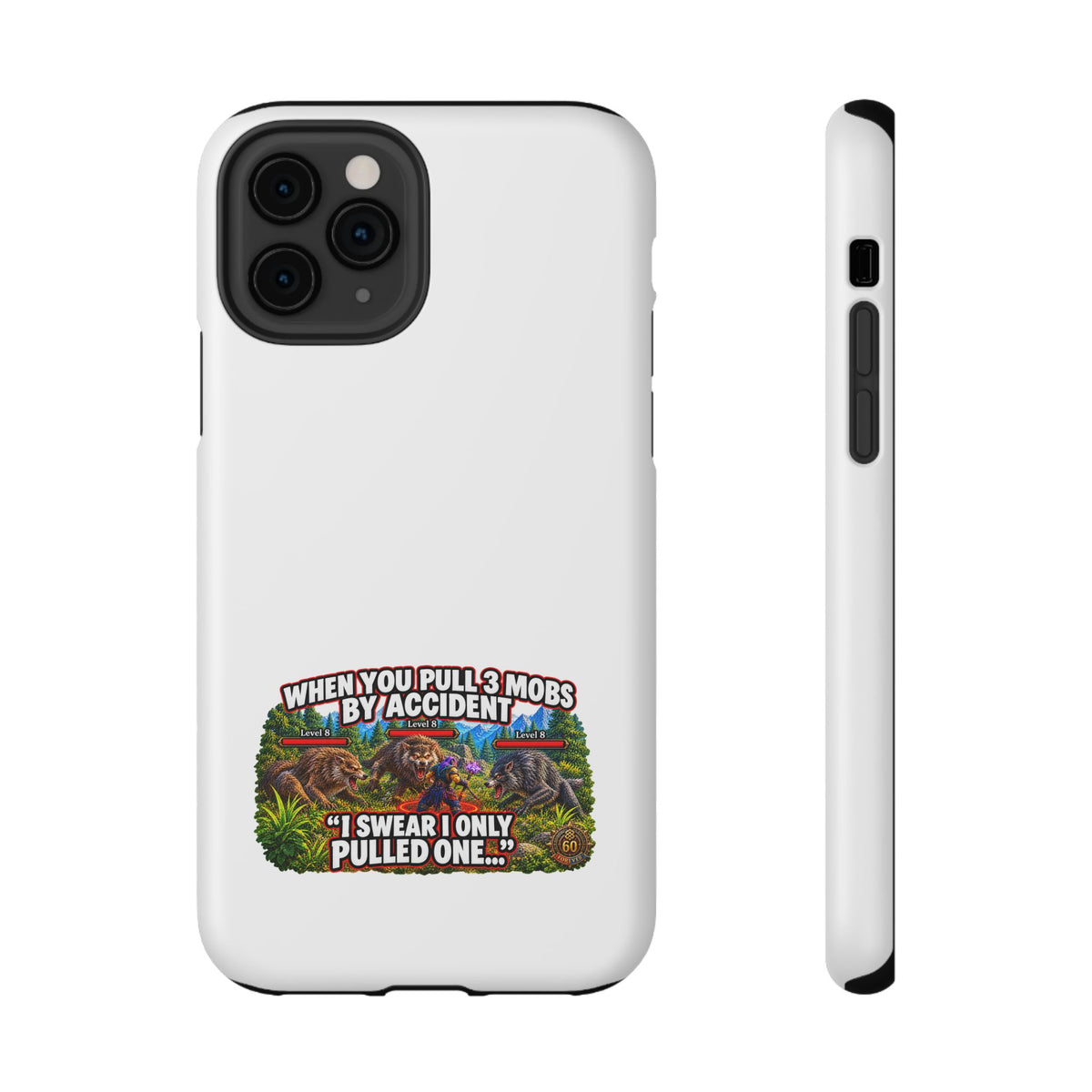 When You Pull 3 Mobs by Accident – Phone Case