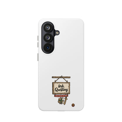 brb, Questing – Phone Case