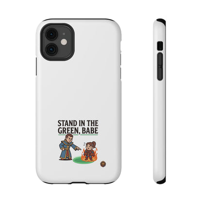 Phone Case — 'Stand in the Green, Babe' Heavy-Duty Impact-Resistant Phone Case