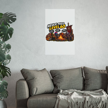 Never Pass Level 60 – Fine Art Poster | Sixty Forever Co.