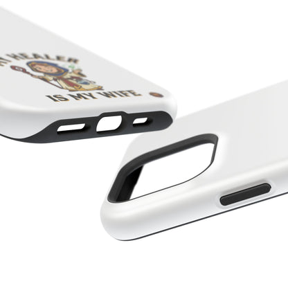 Phone Case — 'My Healer Is My Wife' Heavy-Duty Impact-Resistant Phone Case