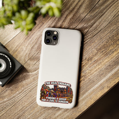 Phone Case — “The Real Endgame: Finding a Group for a Level 12 Dungeon” Gamer Design