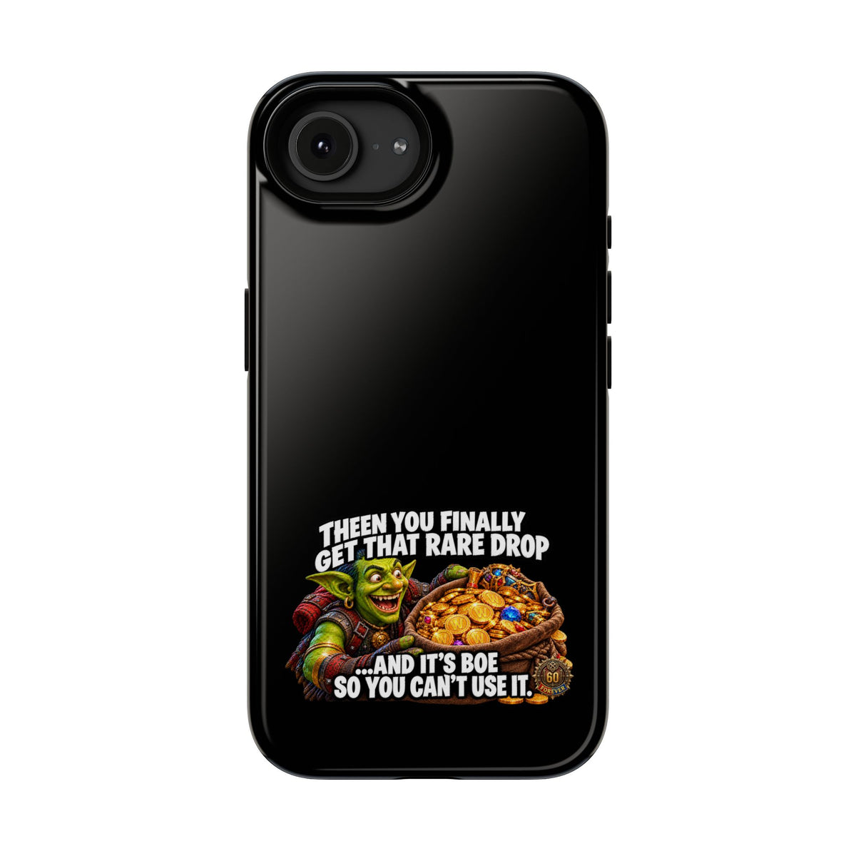 Phone Case — 'Rare Drop… And It's BoE' Heavy-Duty Impact-Resistant Phone Case