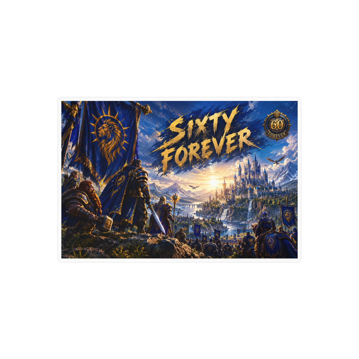 Sixty Forever – Blue Banner – Poster Decal