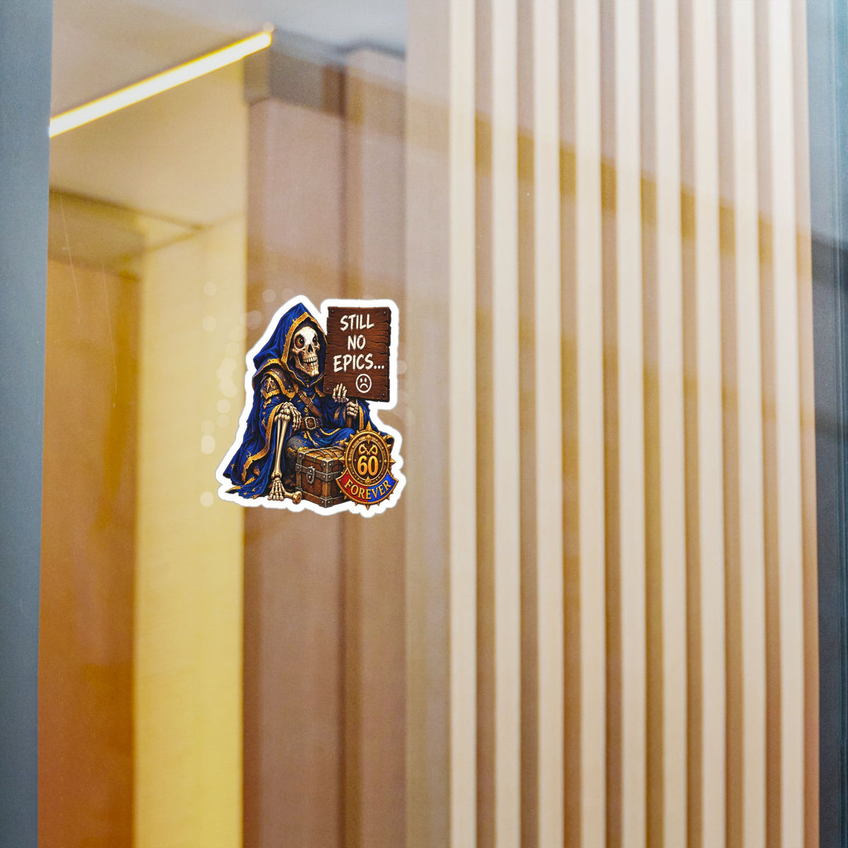 Still No Epics – Poster Decal