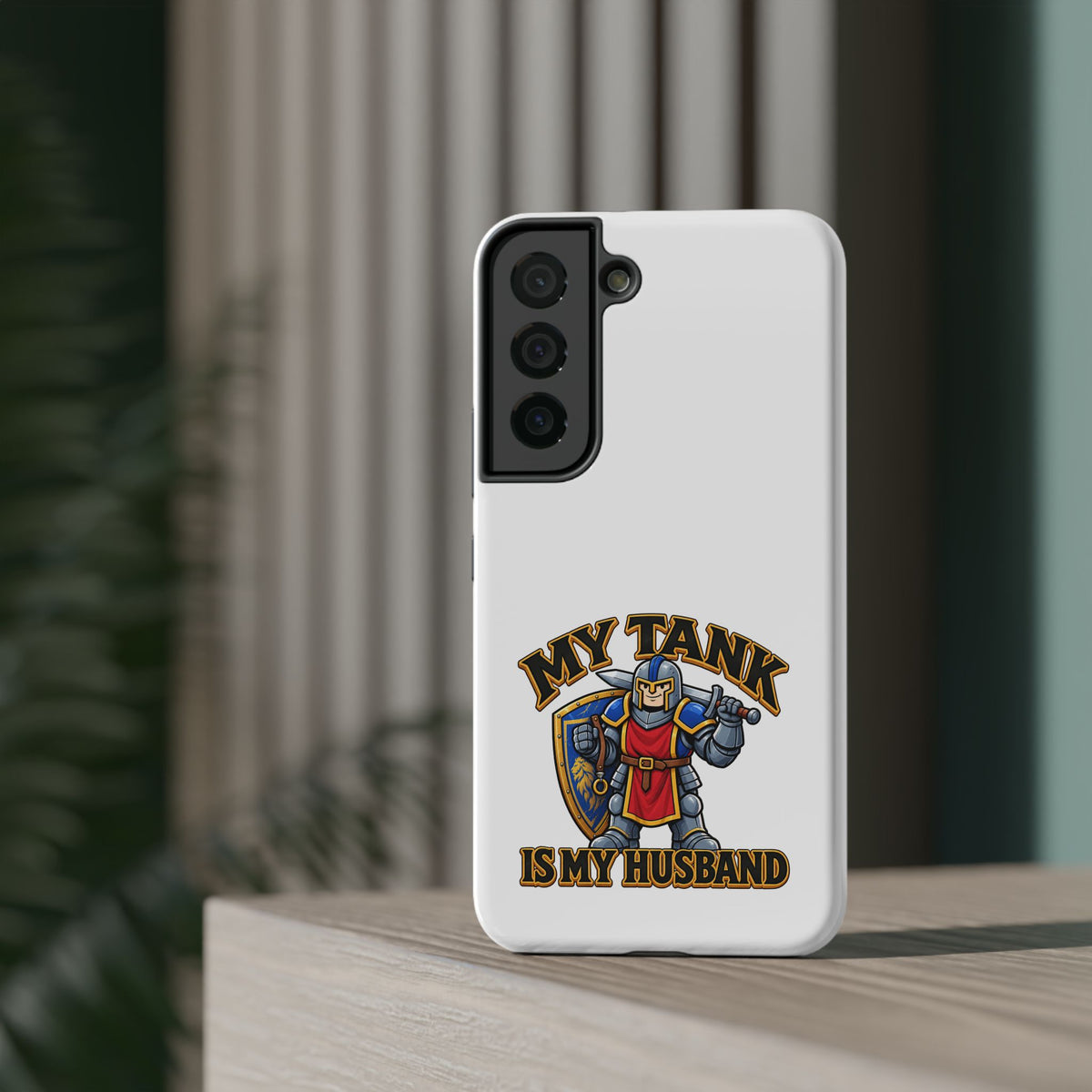Phone Case — 'My Tank Is My Husband' Heavy-Duty Impact-Resistant Phone Case