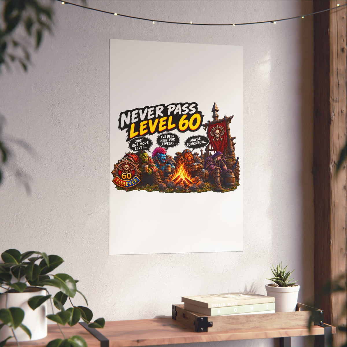 Never Pass Level 60 – Fine Art Poster | Sixty Forever Co.