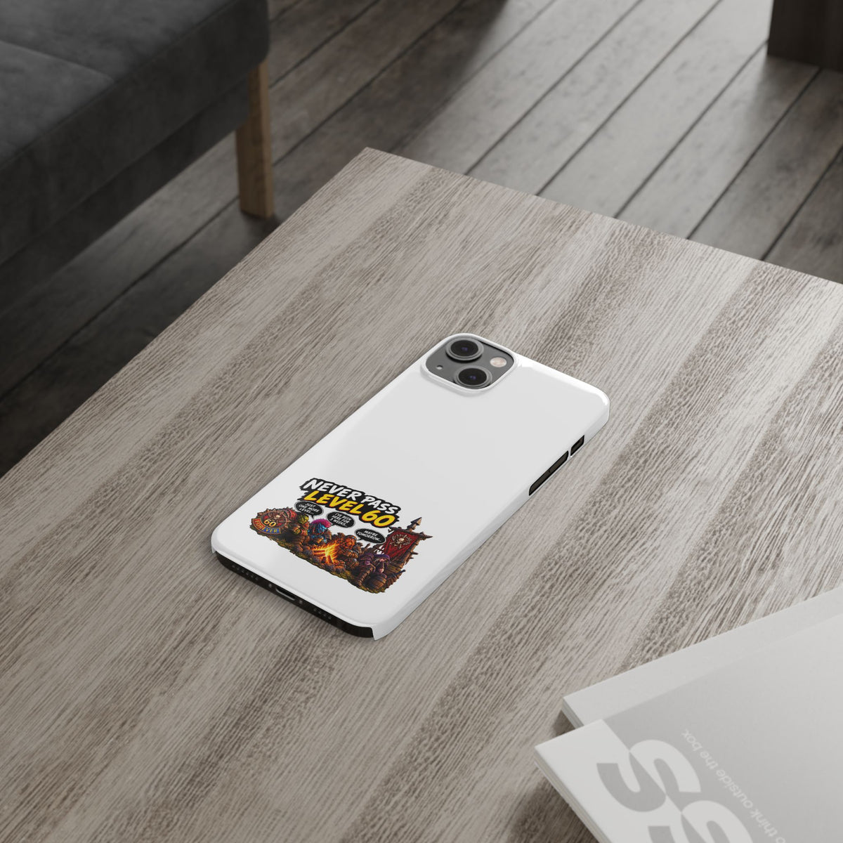 Phone Case — 'Never Pass Level 60' RPG Gamer Slim Case