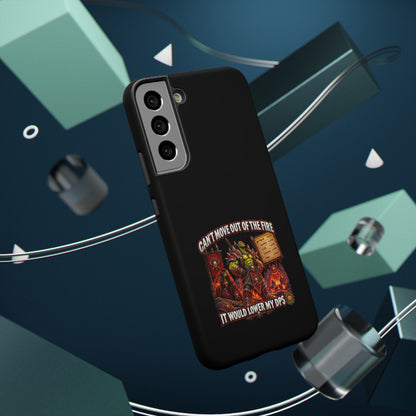 Phone Case — 'Can't Move Out of the Fire, It Would Lower My DPS' Heavy-Duty Impact-Resistant Phone Case