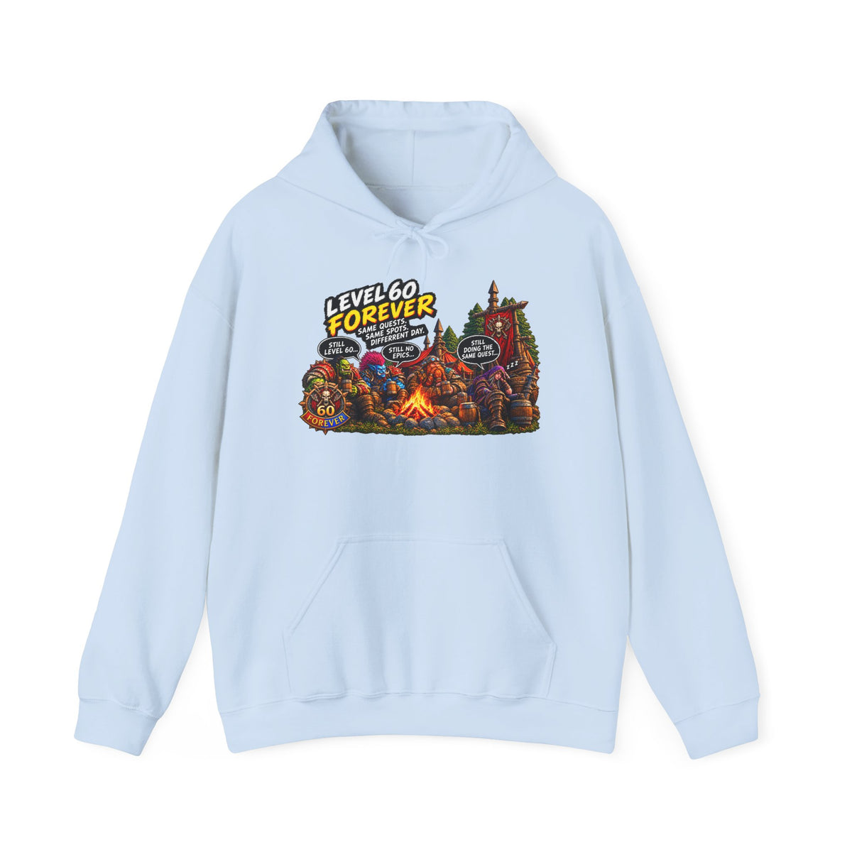 Level 60 Forever – Hoodie