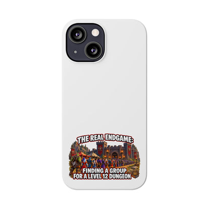 Phone Case — “The Real Endgame: Finding a Group for a Level 12 Dungeon” Gamer Design