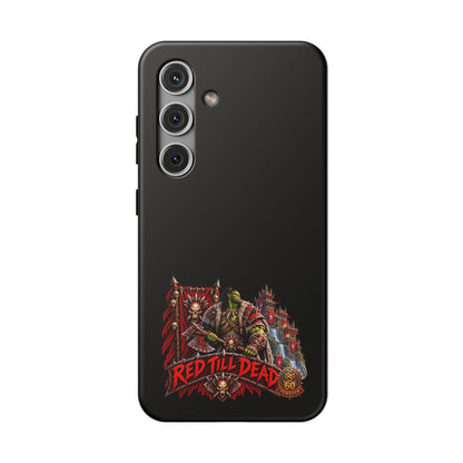 Phone Case — 'Red Till Dead' Heavy-Duty Impact-Resistant Phone Case