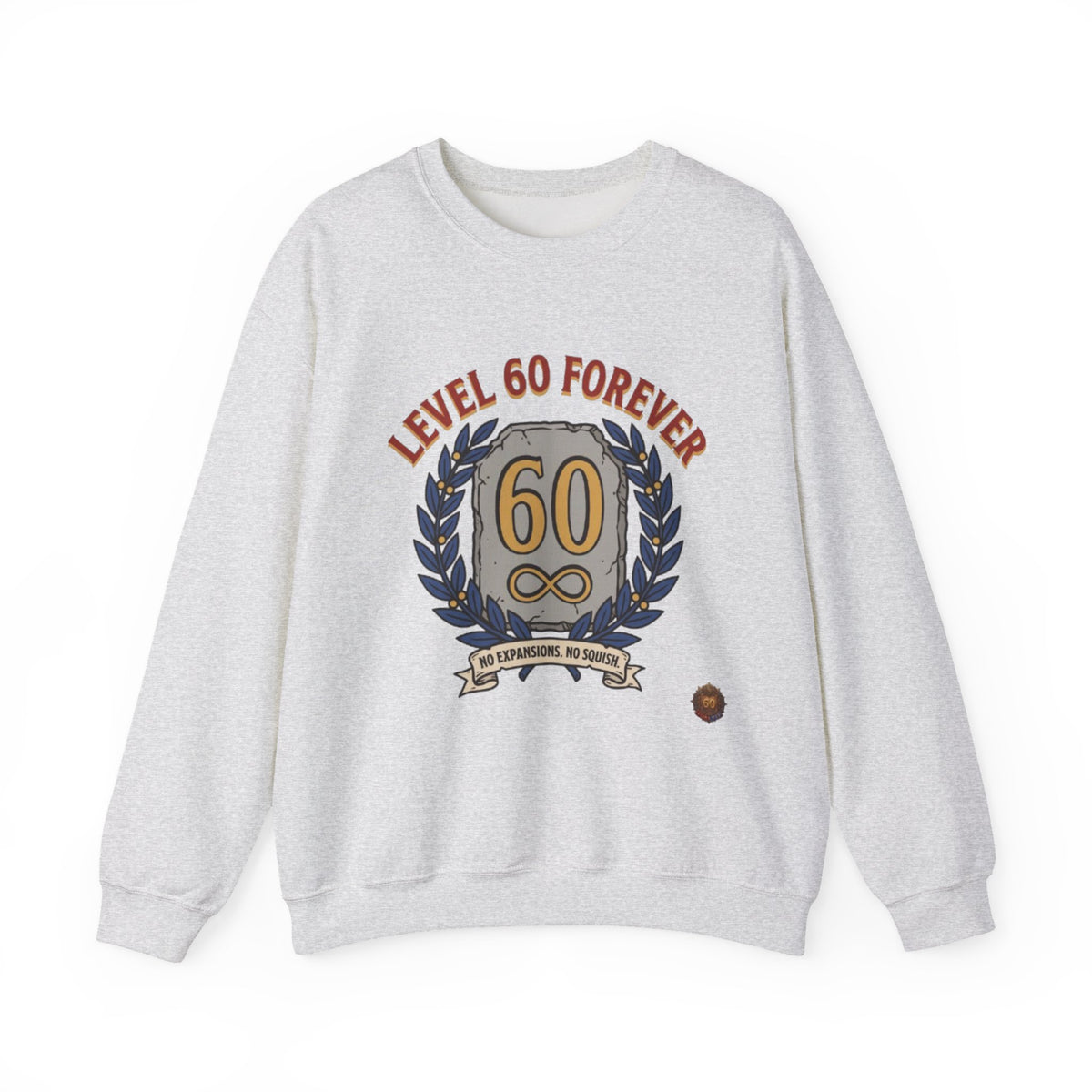 Level 60 Forever – Sweatshirt