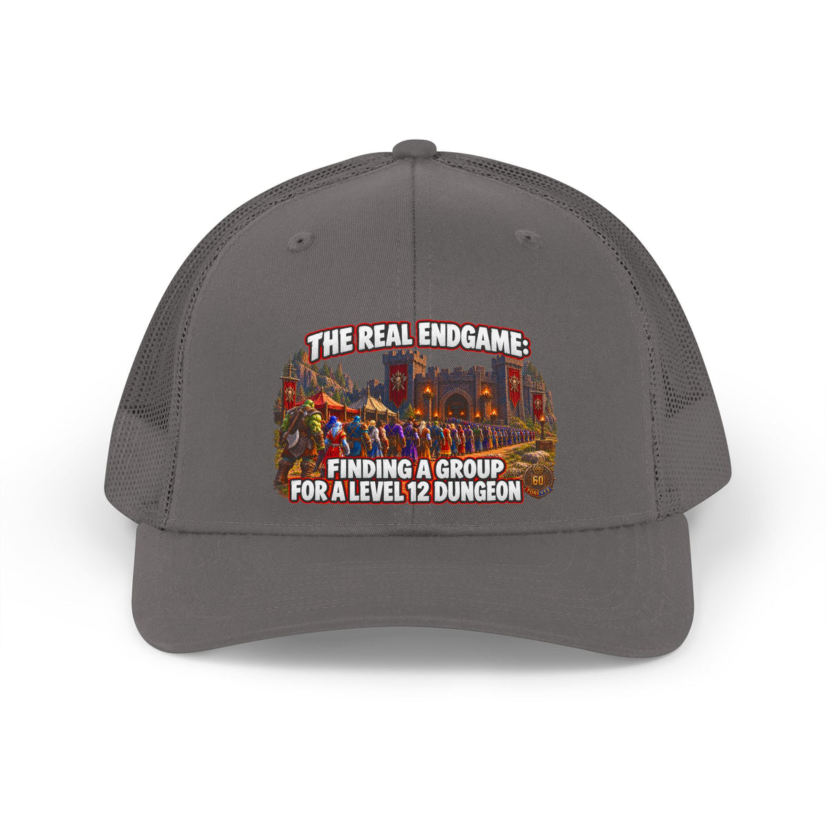 Trucker Hat — “The Real Endgame: Finding a Group for a Level 12 Dungeon” Retro Gaming Cap