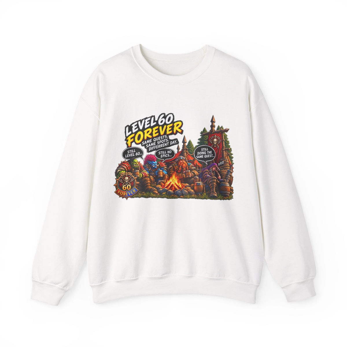 Level 60 Forever – Sweatshirt