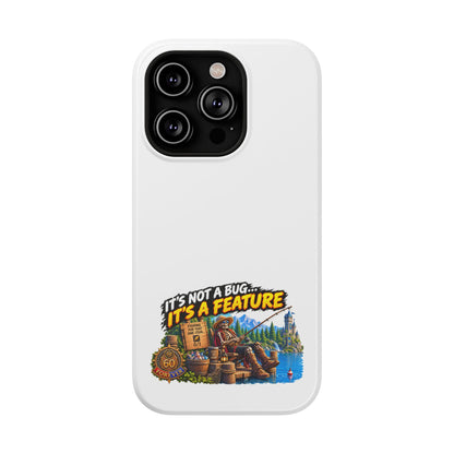 Phone Case — 'It's Not a Bug… It's a Feature' Heavy-Duty Impact-Resistant Phone Case