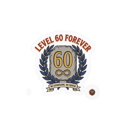 Level 60 Forever – Sticker