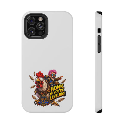 Honk If You're Leveling – Phone Case