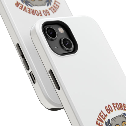 Phone Case — 'Level 60 Forever' Heavy-Duty Impact-Resistant Phone Case