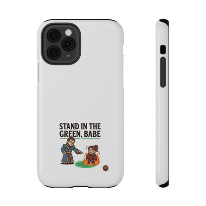 Phone Case — 'Stand in the Green, Babe' Heavy-Duty Impact-Resistant Phone Case