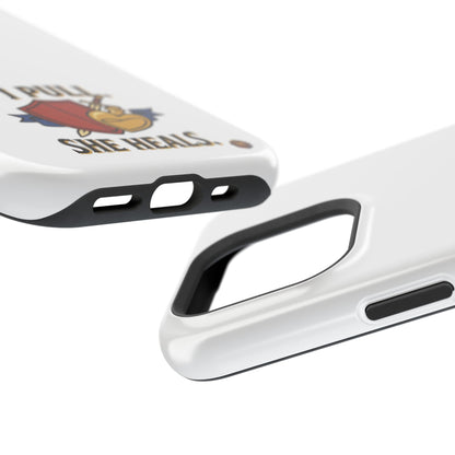 Phone Case — 'I Pull. She Heals.' Heavy-Duty Impact-Resistant Phone Case
