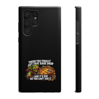 Phone Case — 'Rare Drop… And It's BoE' Heavy-Duty Impact-Resistant Phone Case