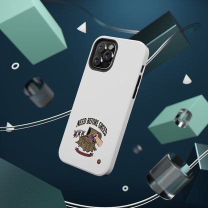 Phone Case — 'Need Before Greed' Heavy-Duty Impact-Resistant Phone Case