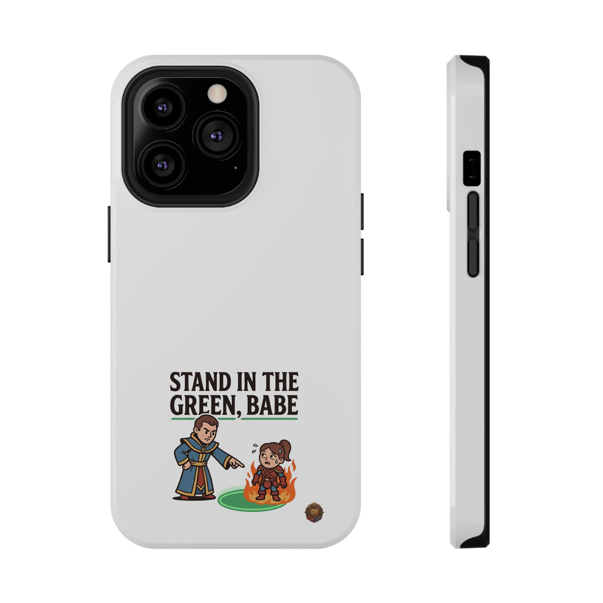 Phone Case — 'Stand in the Green, Babe' Heavy-Duty Impact-Resistant Phone Case