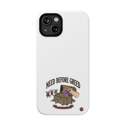 Phone Case — 'Need Before Greed' Heavy-Duty Impact-Resistant Phone Case