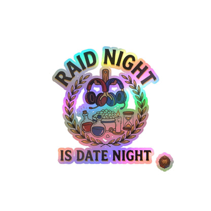 Raid Night Is Date Night – Poster Decal