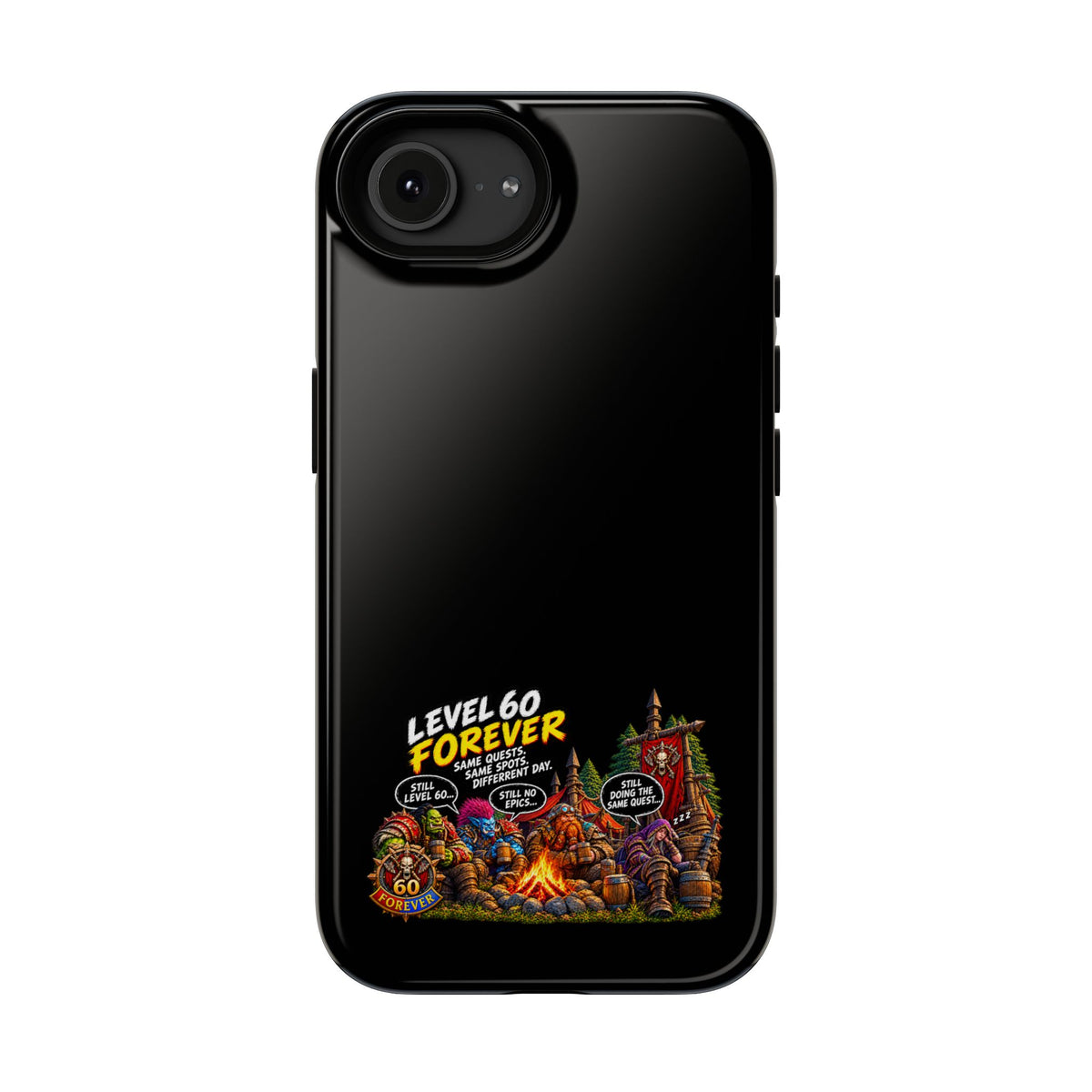 Phone Case — 'Level 60 Forever Campfire' Heavy-Duty Impact-Resistant Phone Case