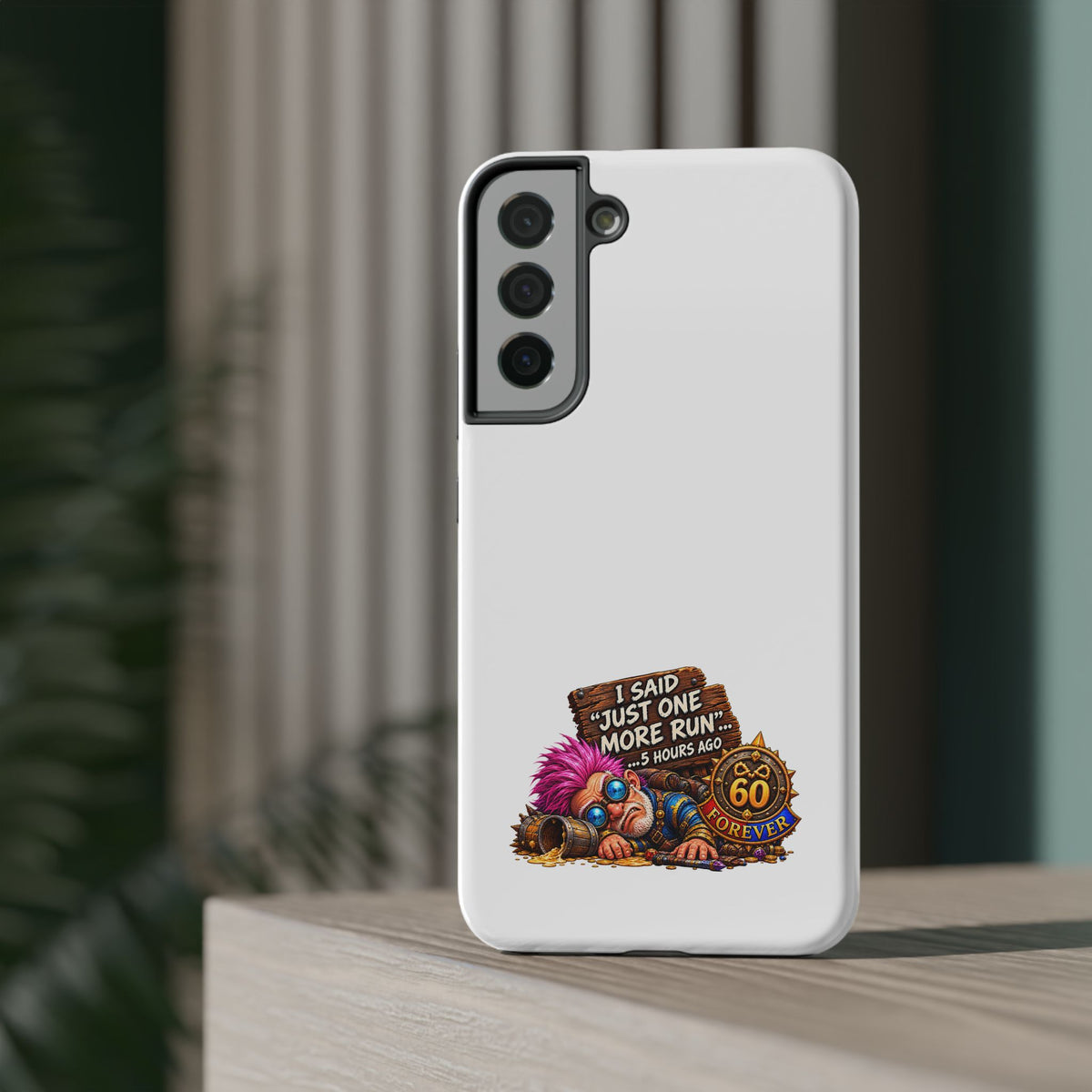 I Said Just One More Run… 5 Hours Ago – Phone Case