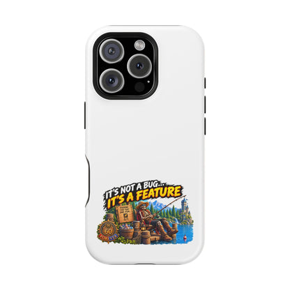 Phone Case — 'It's Not a Bug… It's a Feature' Heavy-Duty Impact-Resistant Phone Case
